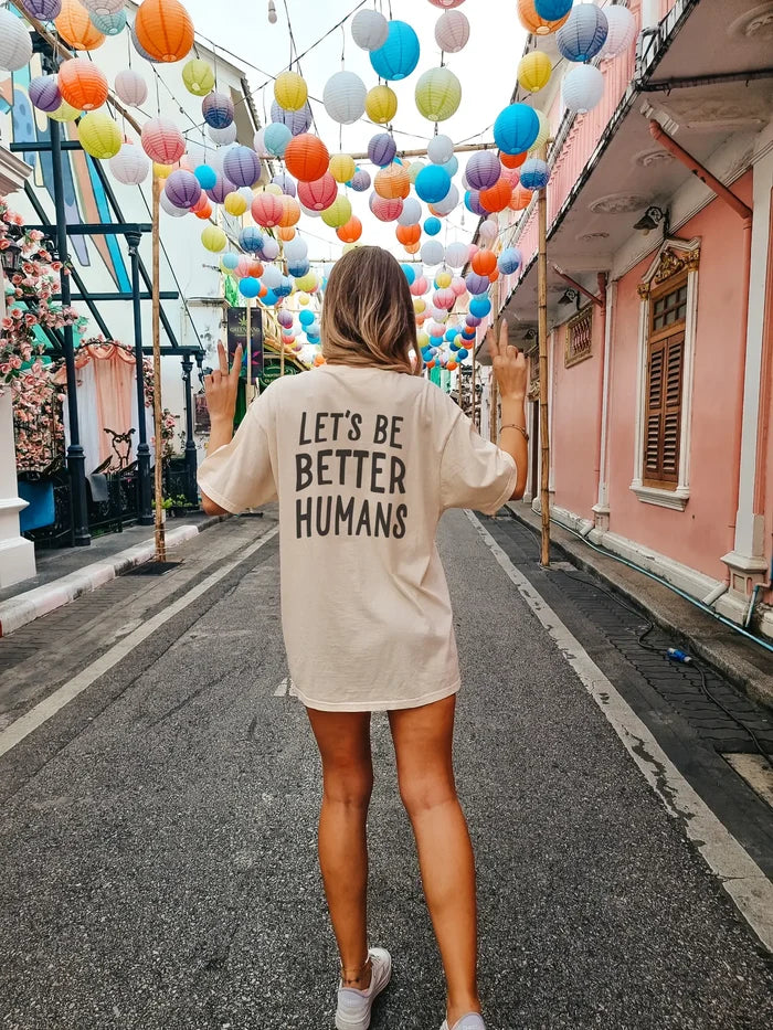 the 'better humans' tee